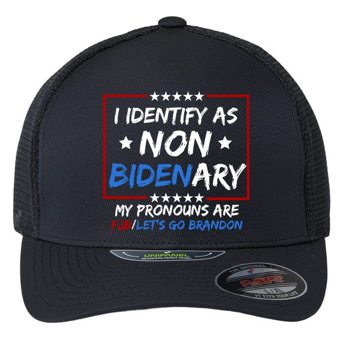 I Identify As Non Bidenary My Pronouns Are Fjb Lets Go Brandon Flexfit Unipanel Trucker Cap