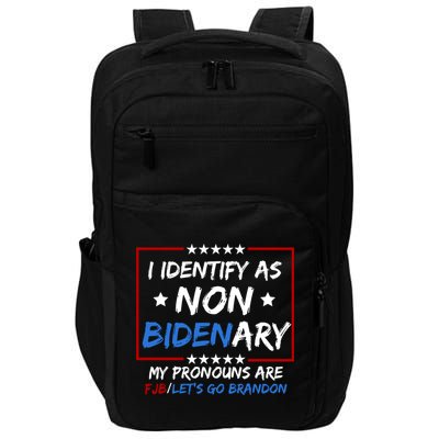 I Identify As Non Bidenary My Pronouns Are Fjb Lets Go Brandon Impact Tech Backpack