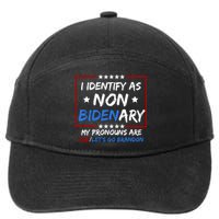 I Identify As Non Bidenary My Pronouns Are Fjb Lets Go Brandon 7-Panel Snapback Hat