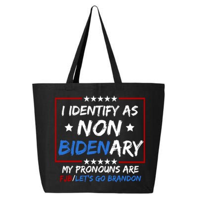 I Identify As Non Bidenary My Pronouns Are Fjb Lets Go Brandon 25L Jumbo Tote