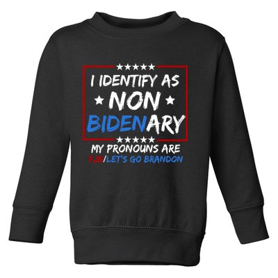 I Identify As Non Bidenary My Pronouns Are Fjb Lets Go Brandon Toddler Sweatshirt