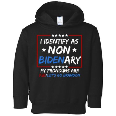 I Identify As Non Bidenary My Pronouns Are Fjb Lets Go Brandon Toddler Hoodie