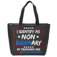 I Identify As Non Bidenary My Pronouns Are Fjb Lets Go Brandon Zip Tote Bag