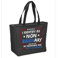 I Identify As Non Bidenary My Pronouns Are Fjb Lets Go Brandon Zip Tote Bag