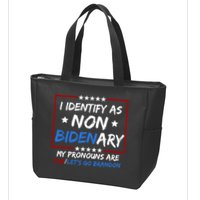 I Identify As Non Bidenary My Pronouns Are Fjb Lets Go Brandon Zip Tote Bag