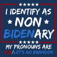 I Identify As Non Bidenary My Pronouns Are Fjb Lets Go Brandon Infant Baby Jersey Bodysuit