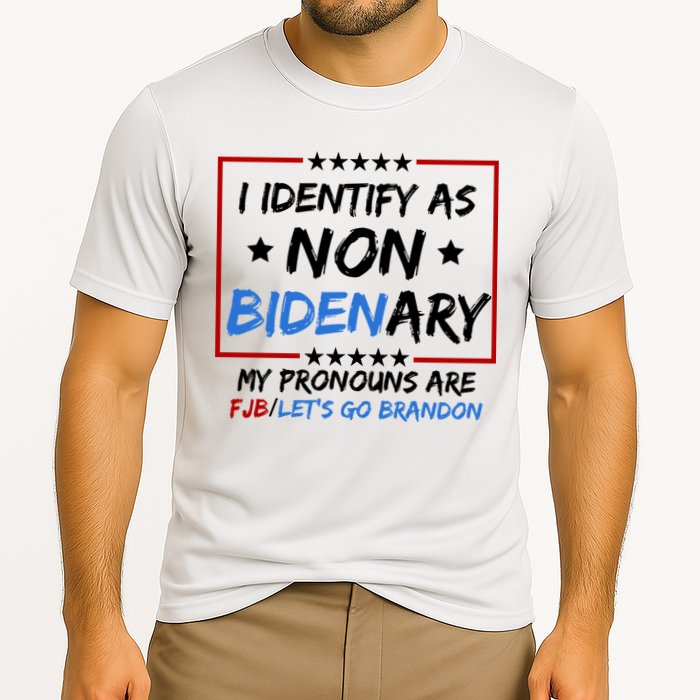 I Identify As Non Bidenary My Pronouns Are Fjb Lets Go Brandon Performance Shirt