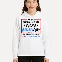 I Identify As Non Bidenary My Pronouns Are Fjb Lets Go Brandon Hoodie