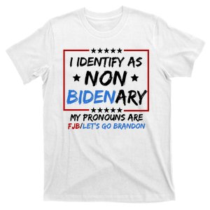 I Identify As Non Bidenary My Pronouns Are Fjb Lets Go Brandon T-Shirt