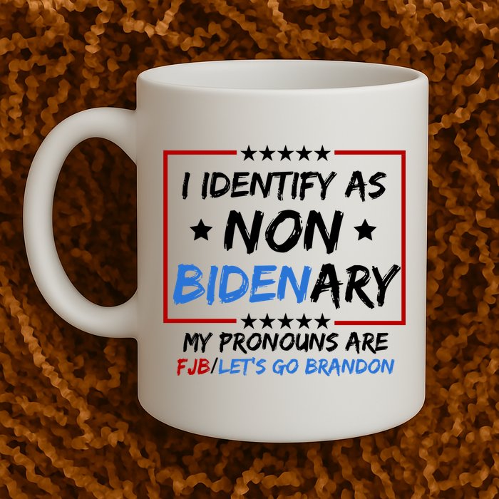 I Identify As Non Bidenary My Pronouns Are Fjb Lets Go Brandon Mug