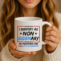 I Identify As Non Bidenary My Pronouns Are Fjb Lets Go Brandon Mug