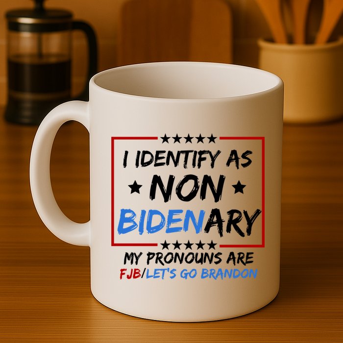 I Identify As Non Bidenary My Pronouns Are Fjb Lets Go Brandon Mug
