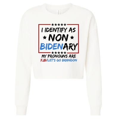 I Identify As Non Bidenary My Pronouns Are Fjb Lets Go Brandon Cropped Pullover Crew