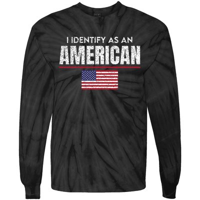 I Identify As An American No Identity Politics Usa Flag Tie-Dye Long Sleeve Shirt