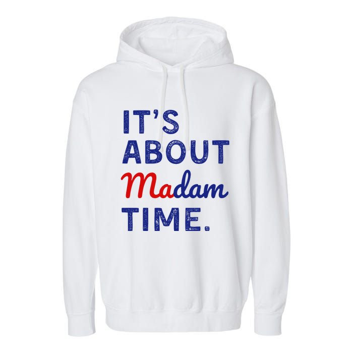 ItS Is About Madam Time Garment-Dyed Fleece Hoodie