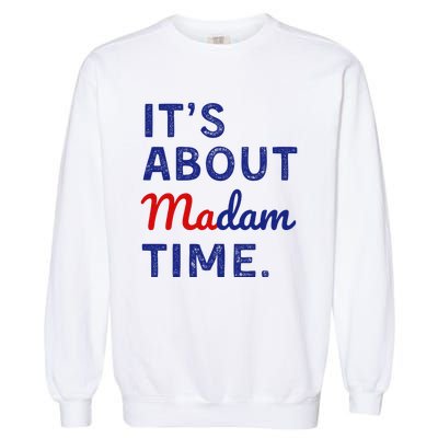 ItS Is About Madam Time Garment-Dyed Sweatshirt