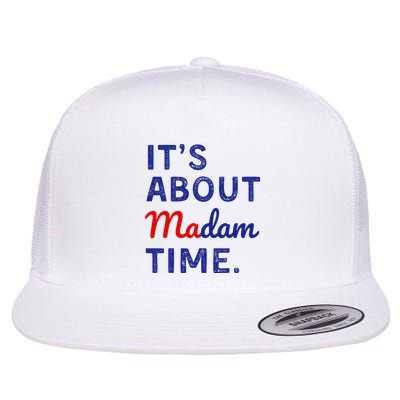 ItS Is About Madam Time Flat Bill Trucker Hat