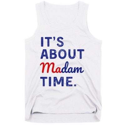 ItS Is About Madam Time Tank Top