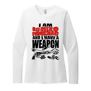 Ianisuglyyy I Am Schizophrenic And Have A Weapon Womens CVC Long Sleeve Shirt