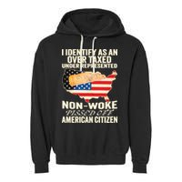 I Identify As An Over Taxed Under Represented Nonwoke Pissed Off Amer Garment-Dyed Fleece Hoodie