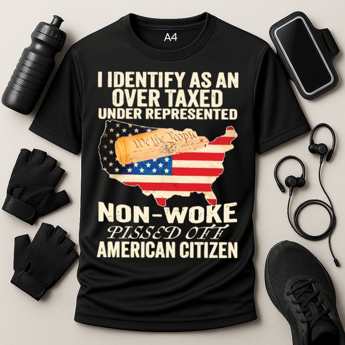 I Identify As An Over Taxed Under Represented Nonwoke Pissed Off Amer Performance Shirt