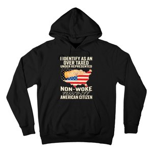 I Identify As An Over Taxed Under Represented Nonwoke Pissed Off Amer Hoodie