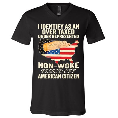 I Identify As An Over Taxed Under Represented Nonwoke Pissed Off Amer V-Neck T-Shirt