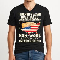 I Identify As An Over Taxed Under Represented Nonwoke Pissed Off Amer V-Neck T-Shirt