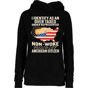 I Identify As An Over Taxed Under Represented Nonwoke Pissed Off Amer Womens Funnel Neck Pullover Hood