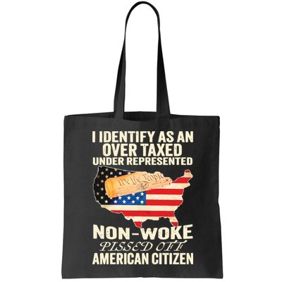 I Identify As An Over Taxed Under Represented Nonwoke Pissed Off Amer Bag