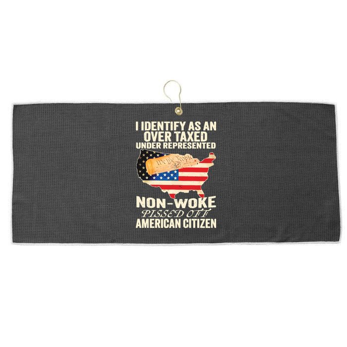 I Identify As An Over Taxed Under Represented Nonwoke Pissed Off Amer Large Microfiber Waffle Golf Towel