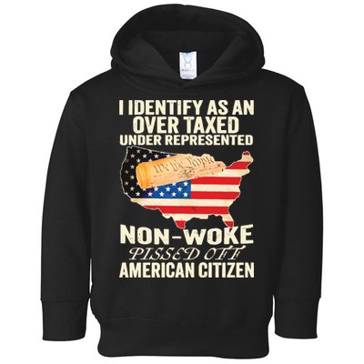 I Identify As An Over Taxed Under Represented Nonwoke Pissed Off Amer Toddler Hoodie