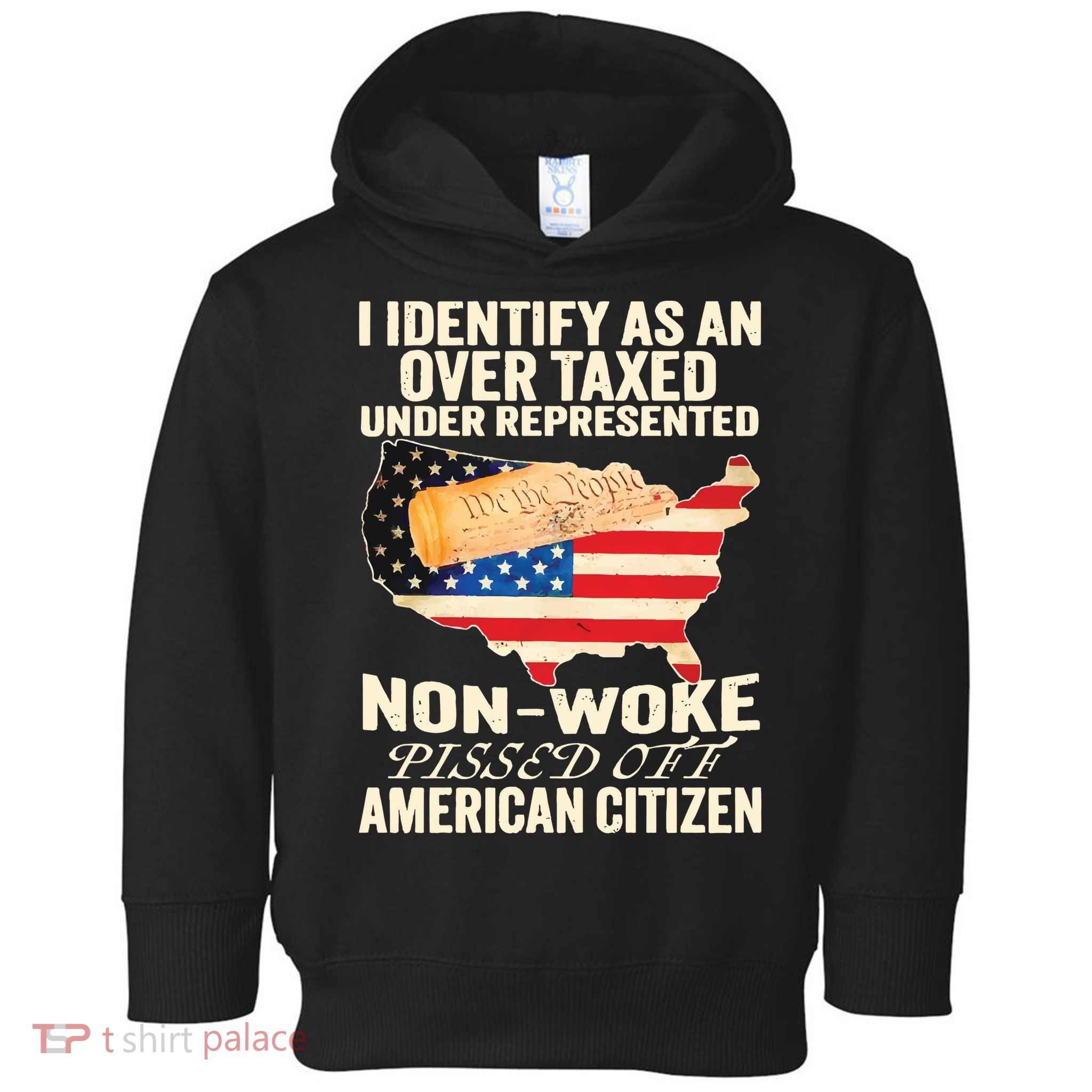 I Identify As An Over Taxed Under Represented Nonwoke Pissed Off Amer Toddler Hoodie
