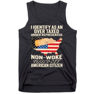 I Identify As An Over Taxed Under Represented Nonwoke Pissed Off Amer Tank Top