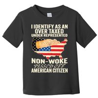 I Identify As An Over Taxed Under Represented Nonwoke Pissed Off Amer Toddler T-Shirt
