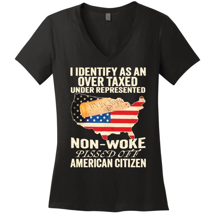 I Identify As An Over Taxed Under Represented Nonwoke Pissed Off Amer Women's V-Neck T-Shirt