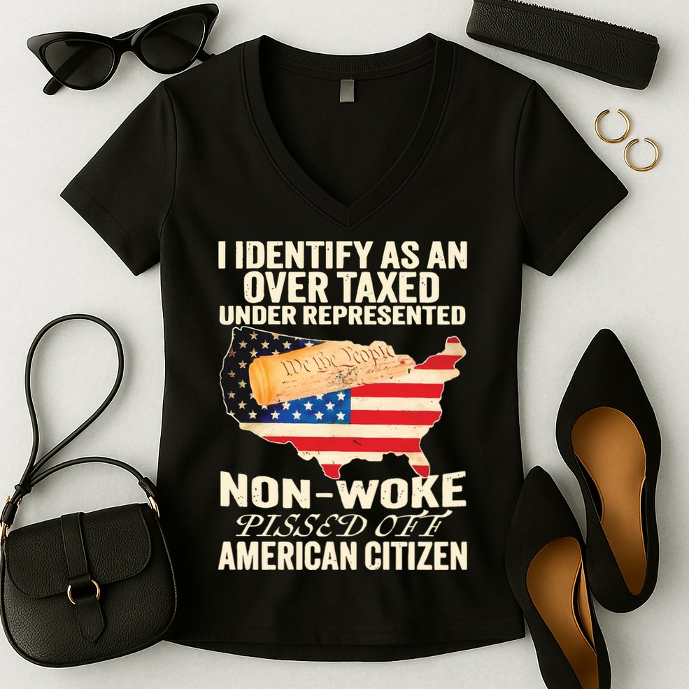 I Identify As An Over Taxed Under Represented Nonwoke Pissed Off Amer Women's V-Neck T-Shirt