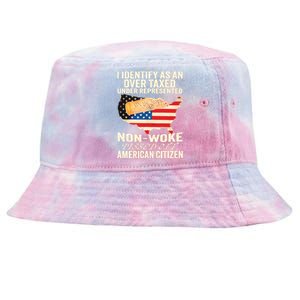 I Identify As An Over Taxed Under Represented Nonwoke Pissed Off Amer Tie-Dyed Bucket Hat