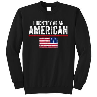 I Identify As An American No Identity Politics Usa Sweatshirt