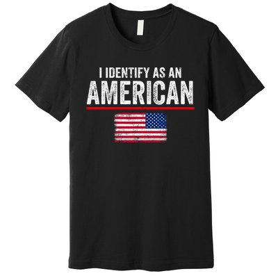 I Identify As An American No Identity Politics Usa Premium T-Shirt