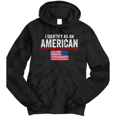 I Identify As An American No Identity Politics Usa Tie Dye Hoodie