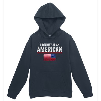 I Identify As An American No Identity Politics Usa Urban Pullover Hoodie