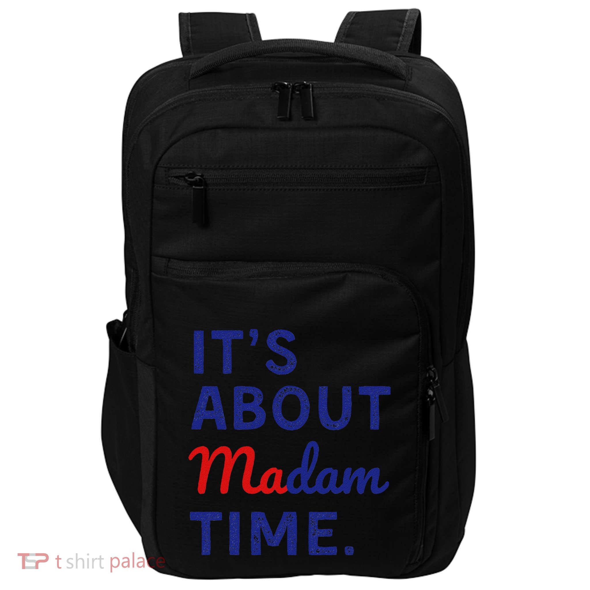 ItS Is About Madam Time Gift Impact Tech Backpack