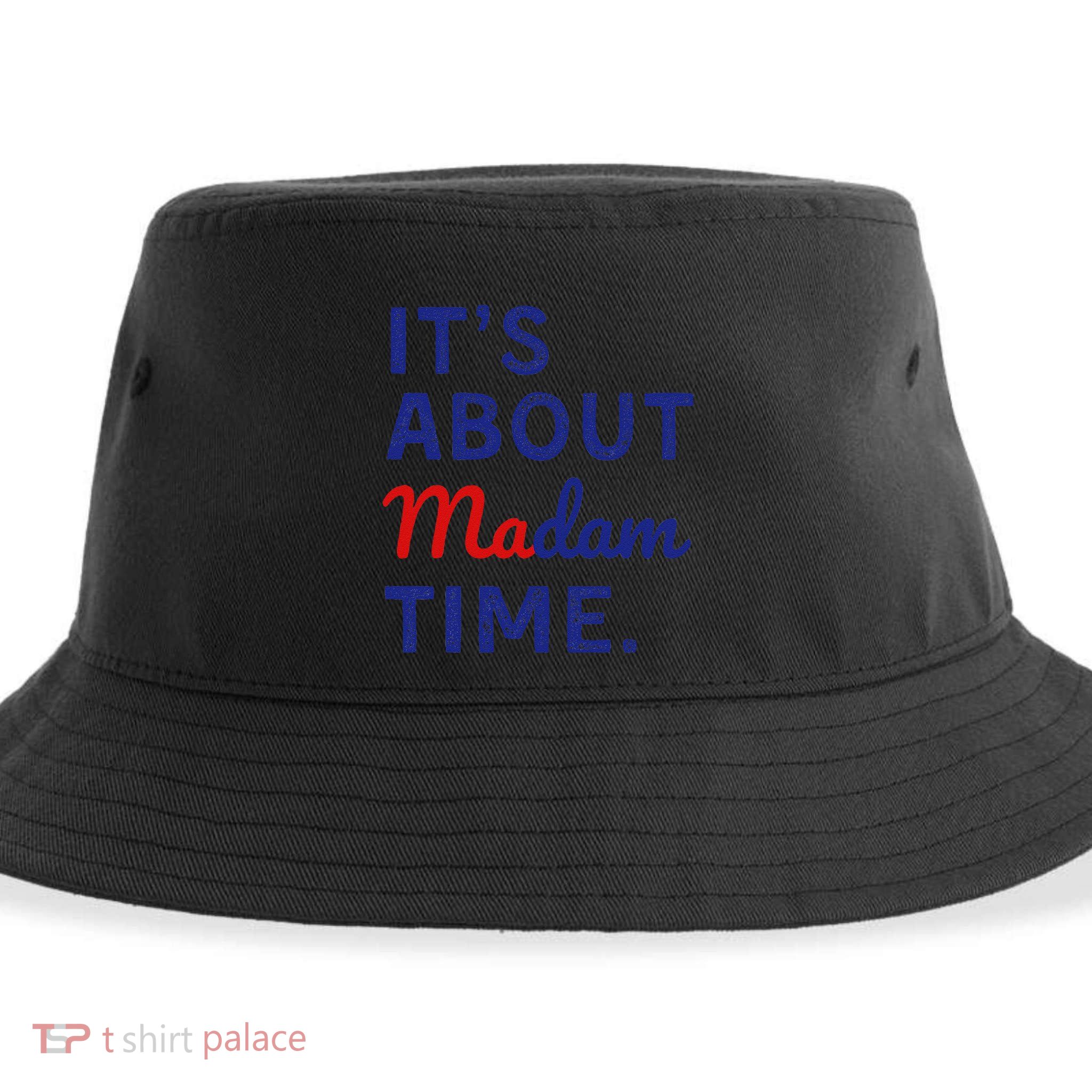 ItS Is About Madam Time Gift Sustainable Bucket Hat