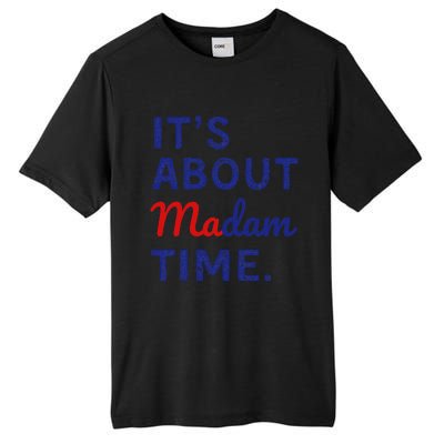 ItS Is About Madam Time Gift Tall Fusion ChromaSoft Performance T-Shirt