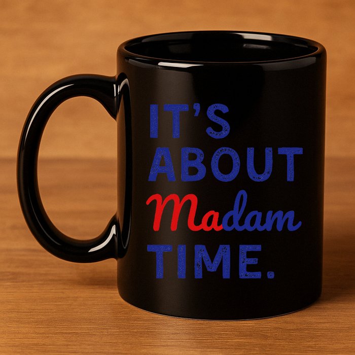ItS Is About Madam Time Gift 11oz C Handle Ceramic Mug