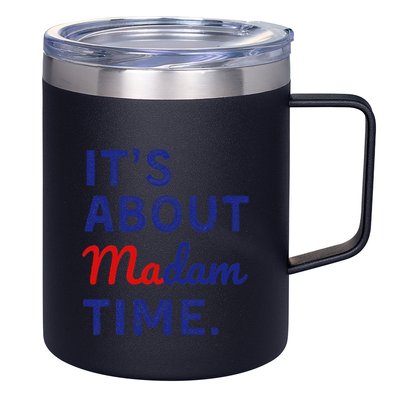 ItS Is About Madam Time Gift 12oz Stainless Steel Coffee Mug