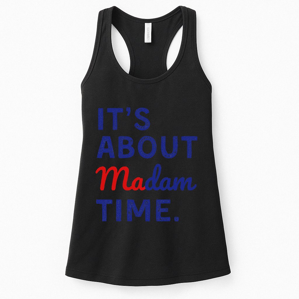 ItS Is About Madam Time Gift Womens Tank Top