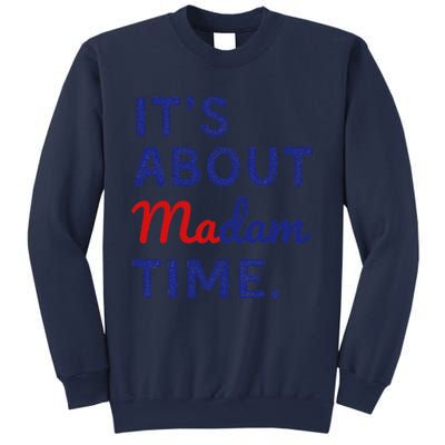 ItS Is About Madam Time Gift Sweatshirt