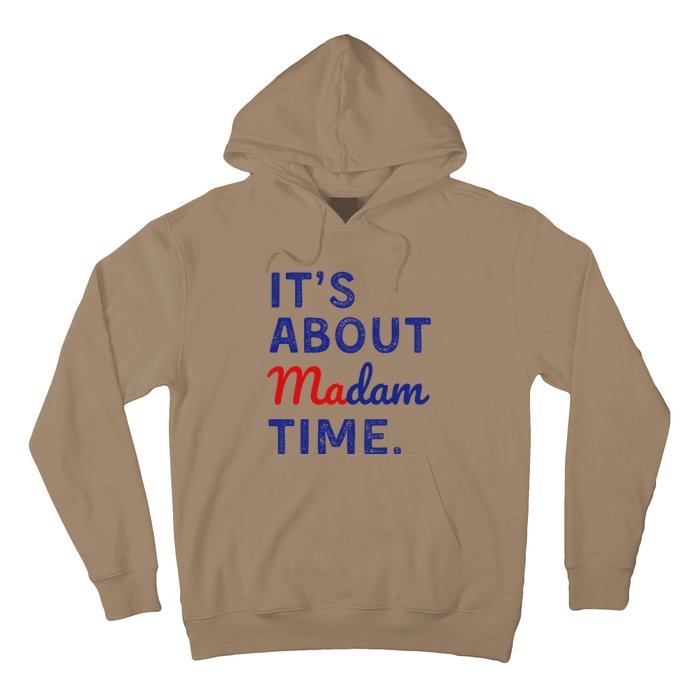 ItS Is About Madam Time Gift Hoodie